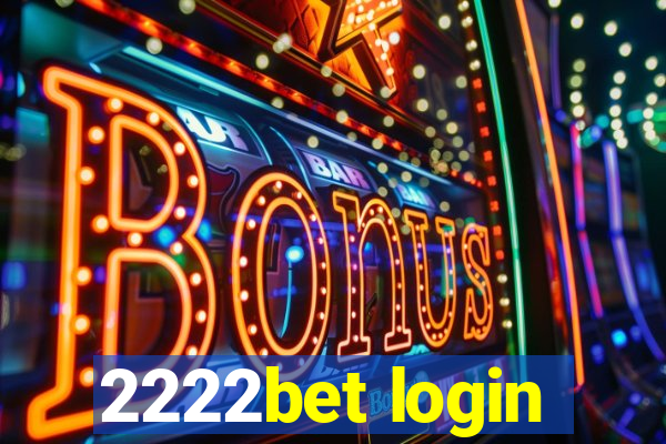 2222bet login