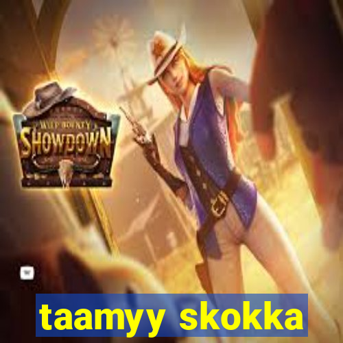 taamyy skokka