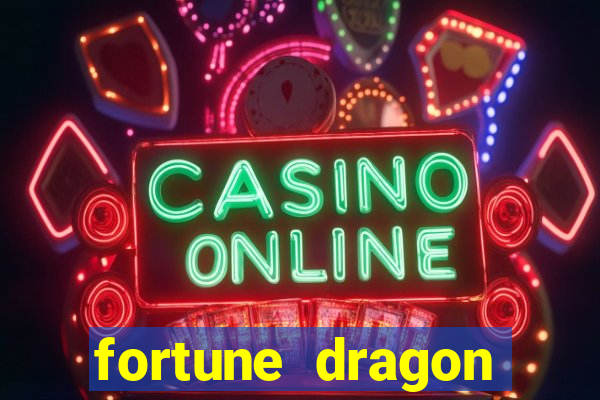 fortune dragon horário pagante