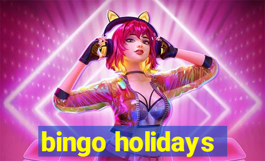 bingo holidays