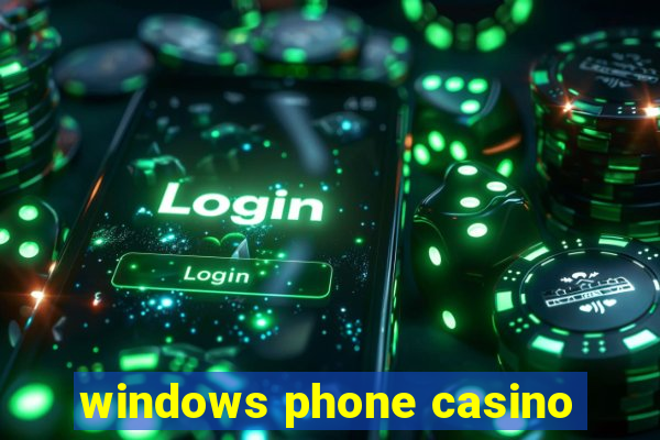 windows phone casino