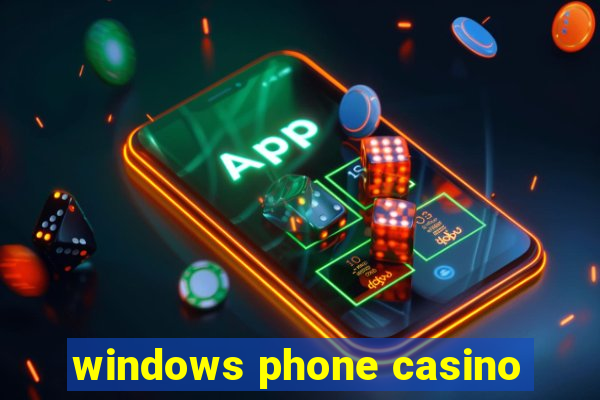 windows phone casino