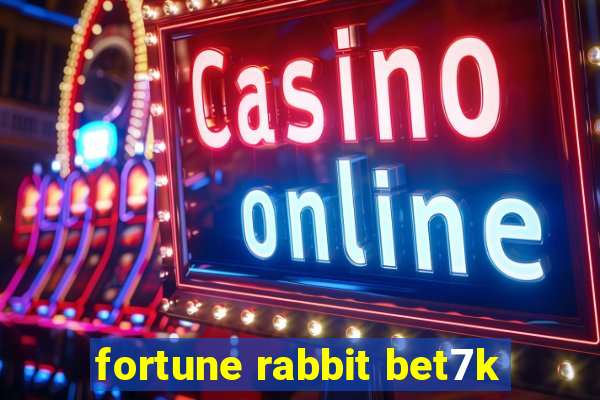 fortune rabbit bet7k