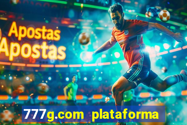 777g.com plataforma de jogos