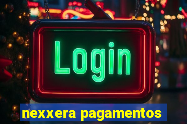 nexxera pagamentos