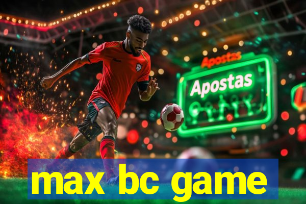 max bc game