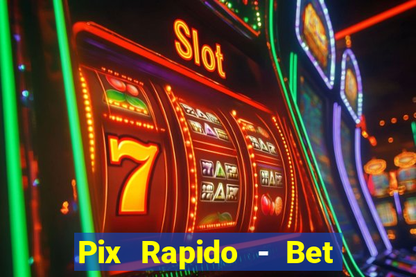 Pix Rapido - Bet Sport 365