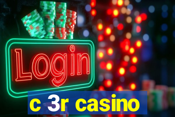 c 3r casino