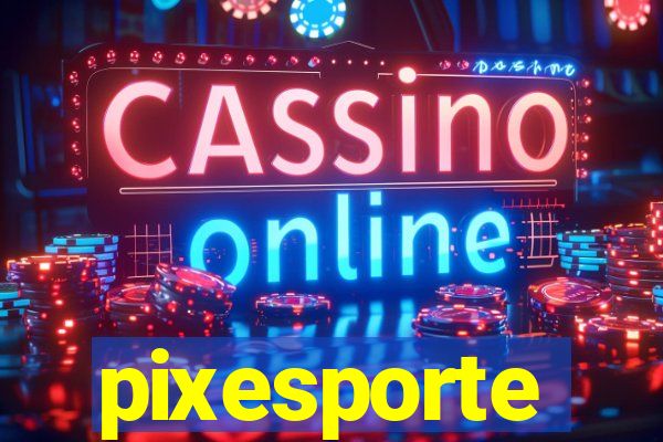 pixesporte