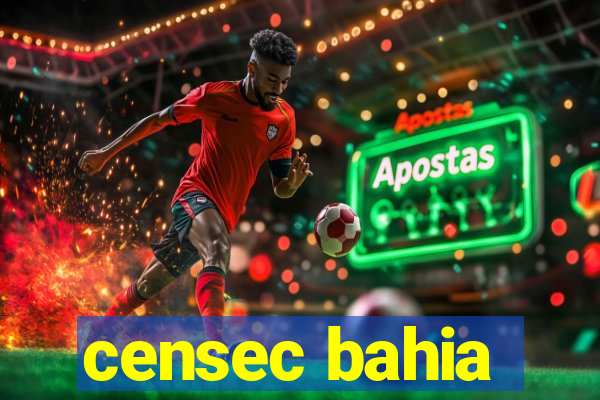 censec bahia