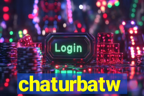 chaturbatw