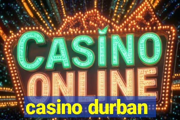 casino durban