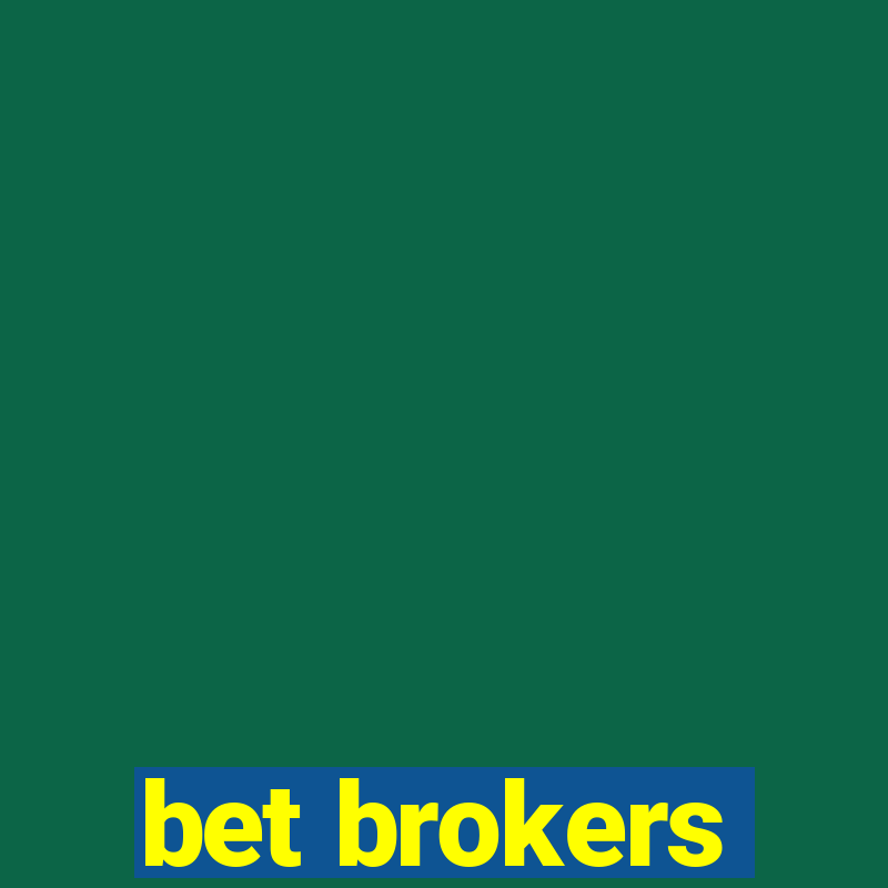 bet brokers