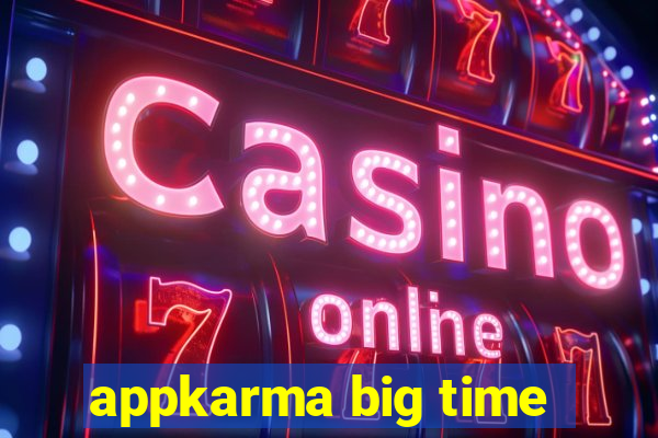 appkarma big time