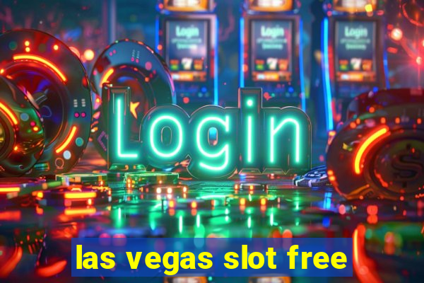 las vegas slot free