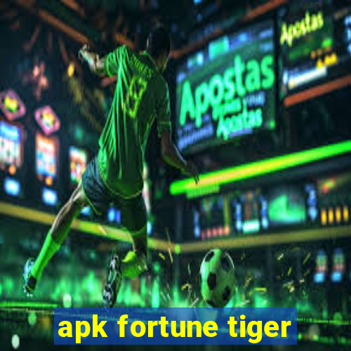 apk fortune tiger