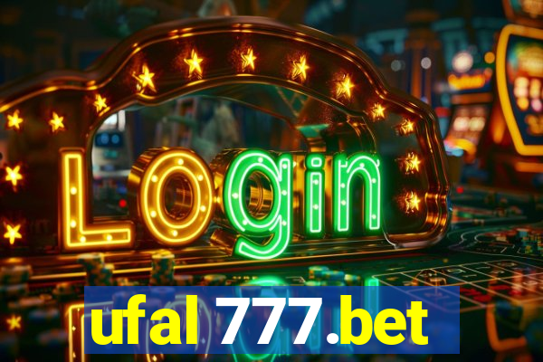 ufal 777.bet