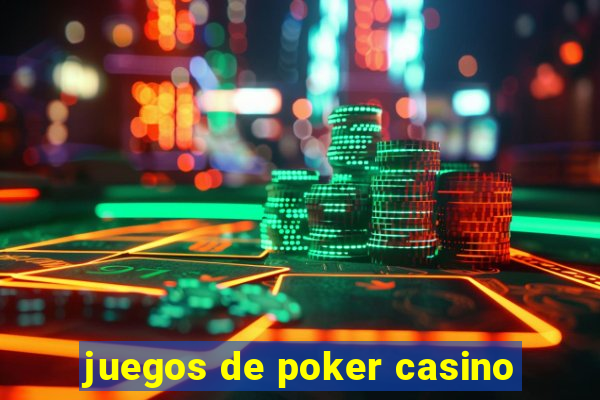 juegos de poker casino