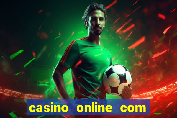 casino online com bonus de cadastro sem deposito