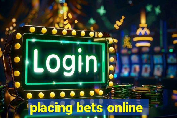 placing bets online