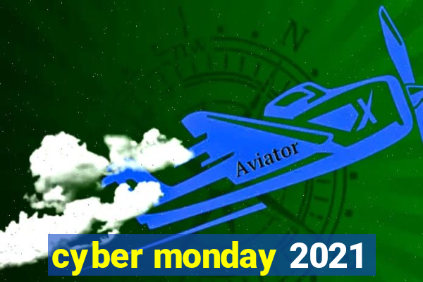 cyber monday 2021