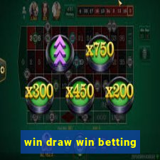 win draw win betting