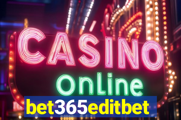 bet365editbet