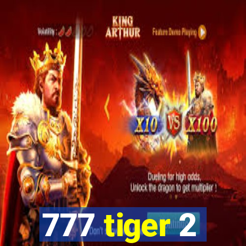 777 tiger 2