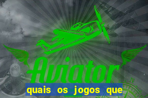 quais os jogos que realmente d?o dinheiro