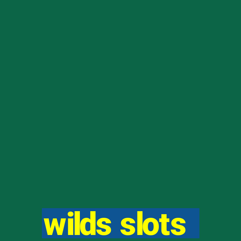 wilds slots