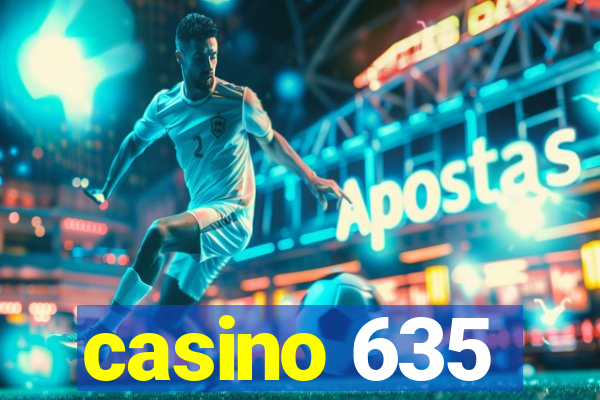 casino 635