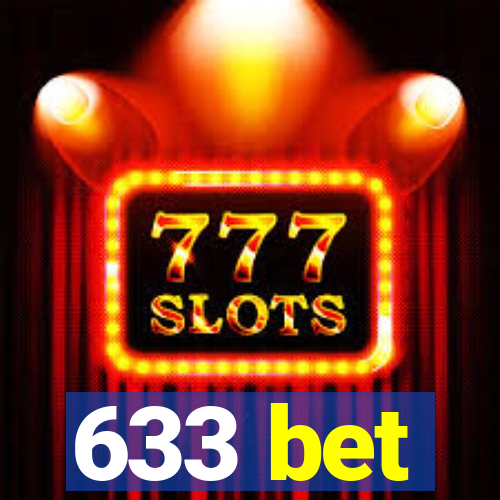 633 bet