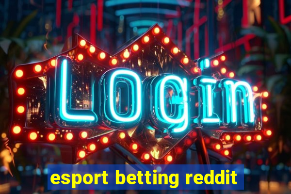 esport betting reddit