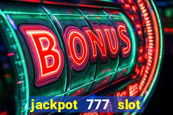 jackpot 777 slot paga mesmo