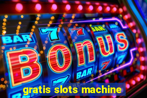 gratis slots machine