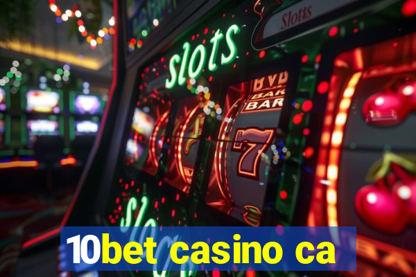 10bet casino ca