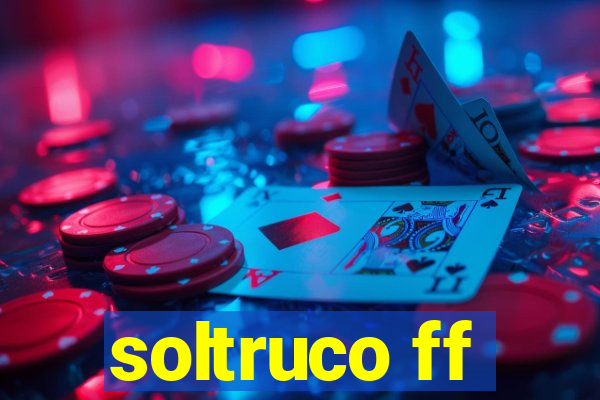 soltruco ff