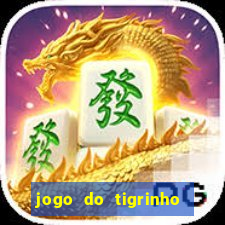 jogo do tigrinho casa chinesa é confiável