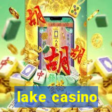 lake casino