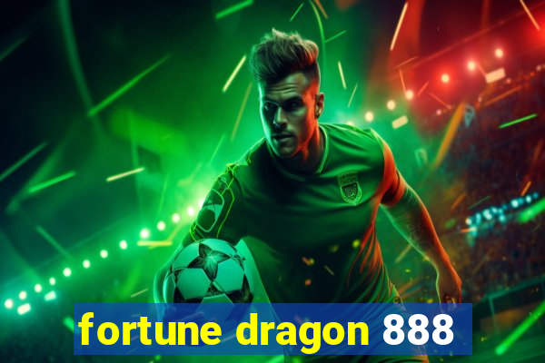 fortune dragon 888