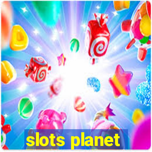 slots planet