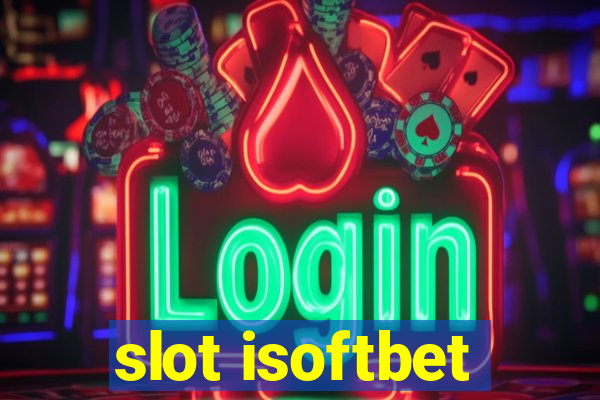 slot isoftbet