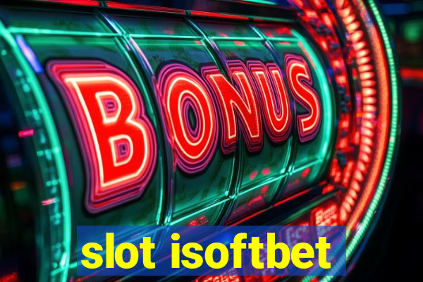 slot isoftbet