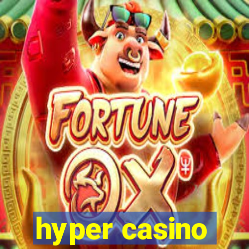 hyper casino