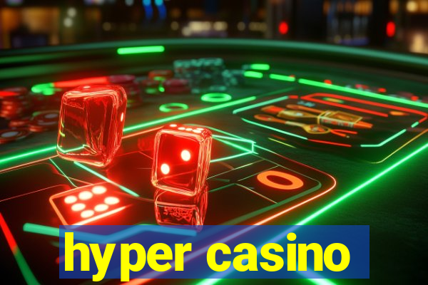 hyper casino