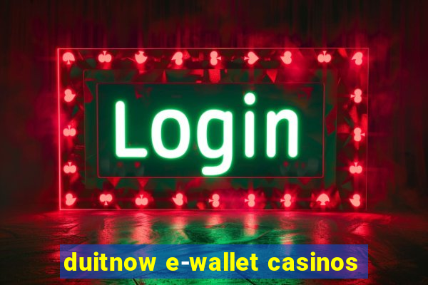 duitnow e-wallet casinos