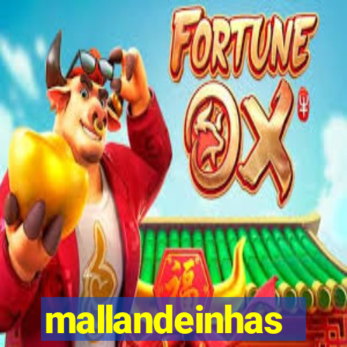 mallandeinhas