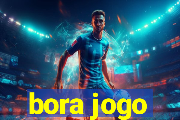 bora jogo