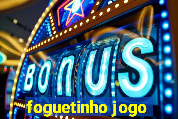 foguetinho jogo