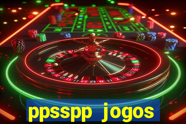 ppsspp jogos download mediafıre